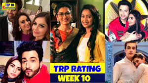 Trp Ratings Week 10 Indian Hindi Tv Serial 2019 In 2019