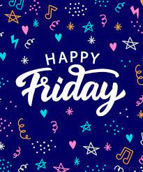 Happy Friday Wishes, Messages and Greetings - WishesMsg