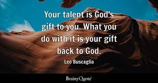 leo buscaglia your talent is s