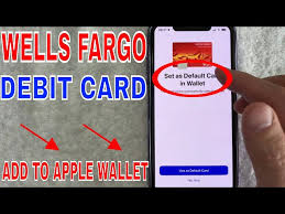 how to add wells fargo debit card to