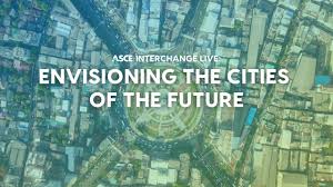 envisioning cities of the future you
