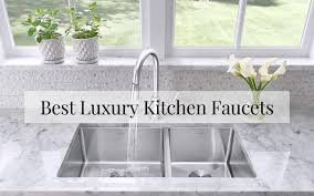 The best kitchen faucets come in many shapes and sizes for modern, traditional, or rustic homes. Top 10 Best Luxury Kitchen Faucets In 2021 Reviews Chef S Resource