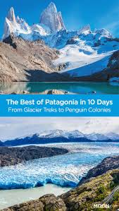 An epic, barren and beautiful wilderness region at the southern tip of south america. 10 Day Best Of Patagonia Trip Itinerary Patagonia Travel South America Travel Travel Itinerary