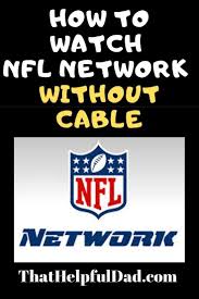 Cutting the cord hasn't always been easy for sports fans. Home That Helpful Dad Nfl Network Streaming Tv Sling Tv