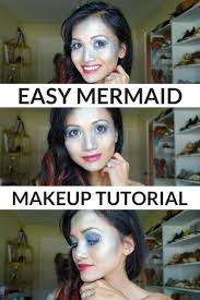 easy mermaid makeup tutorial our