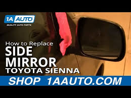 Replace Side Mirror 04 10 Toyota Sienna