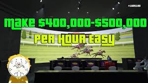 Gta Online How To Make 400 000 500 000 Per Hour Horse Betting Easy Read Top Comment