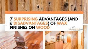 A protective layering is vital to protect your project surface against water and. 7 Surprising Advantages And 6 Disadvantages Of Wax Finishes On Wood