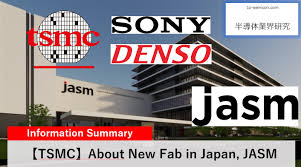 TSMC】New Fab in Japan, “Japan Advanced Semiconductor Manufacturing Corporation, JASM” – 半導体業界研究