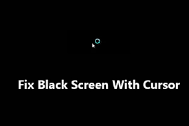 windows 11 10 black screen with cursor