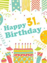 You can also upload a custom photo. A Festive Celebration Happy 31st Birthday Card Birthday Greeting Cards By Davia
