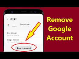 how to remove google account from