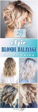 An easy style that can be maintained easily. 25 Blonde Balayage Short Hair Looks You Ll Love