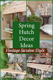 Hutch Decorating Ideas For Spring With