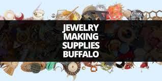 jewelry making supplies buffalo l
