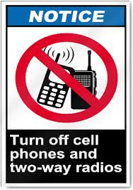 Turn Off Cell Phones And Two Way Radios Notice Signs Signstoyou Com