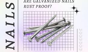 are galvanized nails rust proof