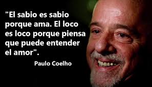 Resultado de imagen de paulo coelho frases