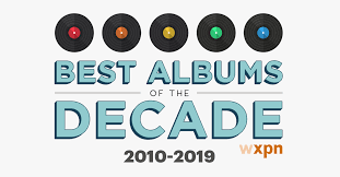 The 25 Best Albums Of The Decade 2010 2019 The Key