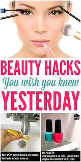beauty hacks you wish you knew yesterday