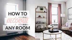 how to decorate any room easy step by