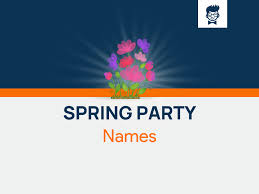 spring party names 888 best and