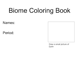1200 x 630 gif 118 кб. Biome Coloring Book Names Period Draw A Small Picture Of Earth Ppt Download