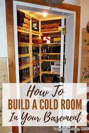 Build A Cold Room In Your Home Basement