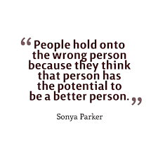 Life is too precious to waste it with the wrong person. Bad Relationship Quote Author Sonya Parker Quotes