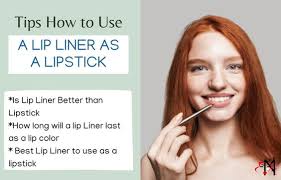 lip liner or pencil as a lipstick