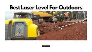 the best laser levels for outdoor use