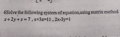 Solve The Following System Of Equation