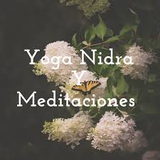 Yoga Nidra Y Meditaciones/Meditations