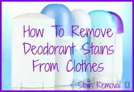how to remove deodorant stains from clothes