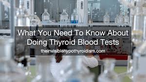 What You Need To Know About Doing Thyroid Blood Tests