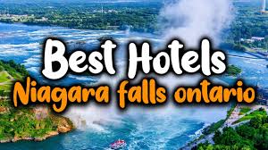 best hotels in niagara falls ontario