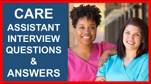 care istant interview questions and