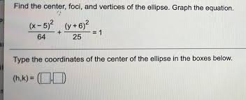 Vertices Of The Ellipse G Math