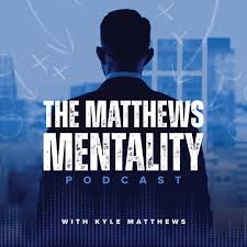 The Matthews Mentality Podcast
