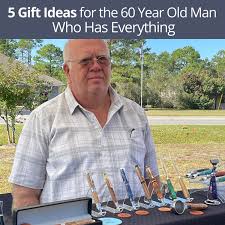 5 gift ideas for the 60 year old man