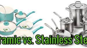 ceramic vs snless steel cookware