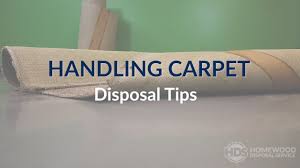 handling carpet carpet disposal tips