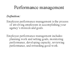 Definition aside, what is performance management? Performance Management Cycle Setting Objectives Defining What Is