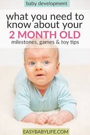 2 Month Old Baby Development Milestones Games To Play And