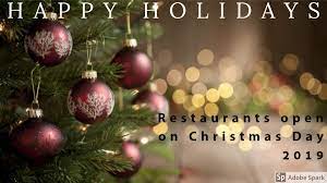 List: Restaurants open on Christmas Day ...