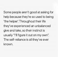 Not asking for help doesn't mean you don't want to be saved.similarly, not saying you like someone doesn't mean that you don't like her. Quotes Nd Notes On Twitter Some People Aren T Good At Asking For Help