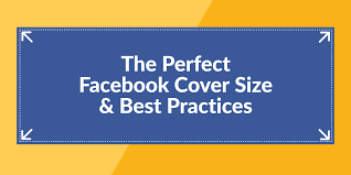 The Perfect Facebook Cover Photo Size Best Practices 2020