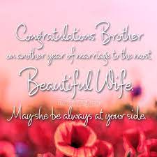 If you get a bad. Wedding Anniversary Wishes For Brother True Love Words
