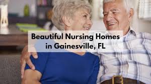 nursing homes in gainesville fl