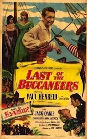During the war of 1812 against britain: Last Of The Buccaneers 1950 Imdb